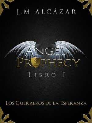 cover image of Angel Prophecy: Los Guerreros de la Esperanza